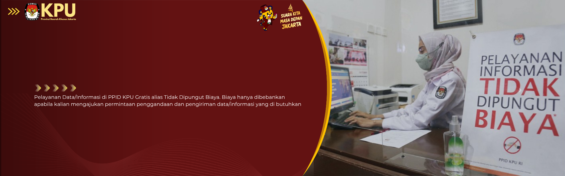 Pelayanan Informasi Tidak Dipungut Biaya